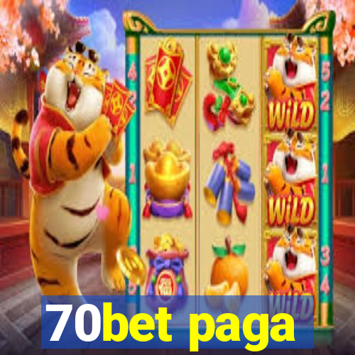 70bet paga